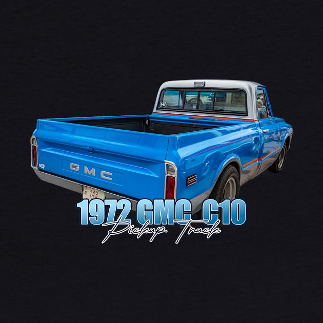 1972 GMC C10 Pickup Truck by Gestalt Imagery